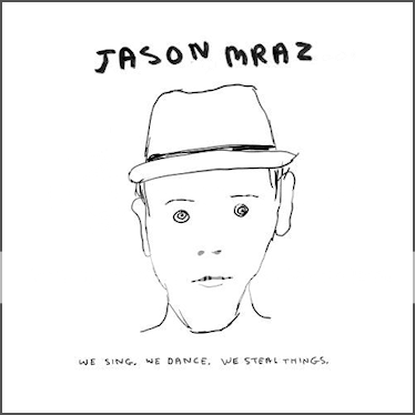 Jason Mraz - We Sing, We Dance, We Steal Things JasonMRAZ-1