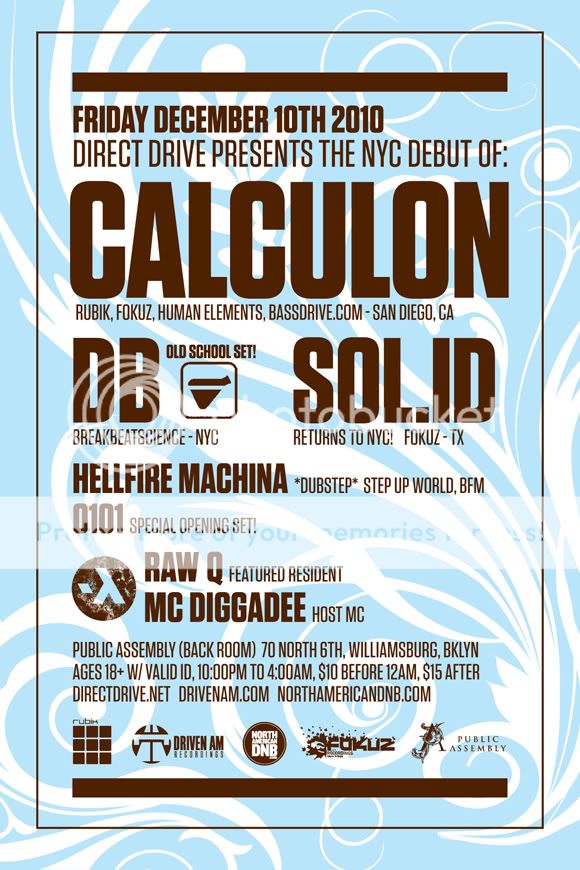 12/10/10 DIRECT DRIVE: CALCULON (NYC DEBUT), DB, SOL.ID DRIVENAM_December2010_WEB_V2