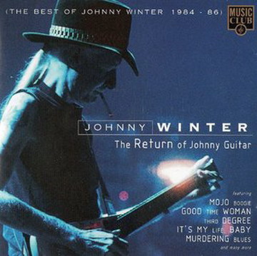 Johnny Winter - The Return Of Johnny Guitar (The Best Of Johnny Winter Cd99e133fb783dad3ca65aa9555bb645