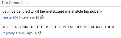 Funny Youtube/Facebook Comment Thread - Page 3 Themetal