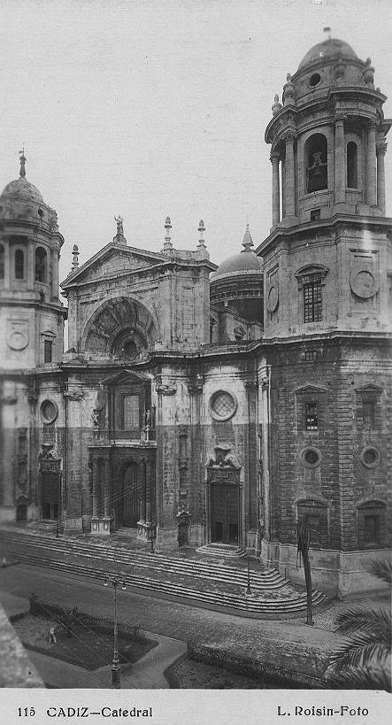 Fotos antiguas Cádiz Catedral