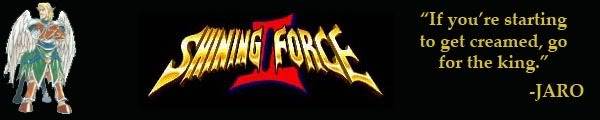 The Shining Force 1/2 Thread Gofortheking