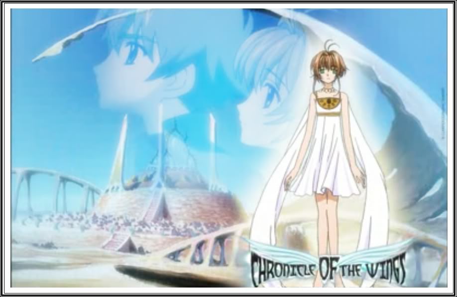    ][~][~][][~Tsubasa Chronicles[~` `][ ChroniclesofTheWings