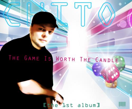  CHITO - The Game Is Worth The Candle (2012)  B9c1f0cfd4c46527aa5fcff2a71022c1