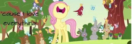 Fluttershy siggy please! FluttershyILoveEverything-1