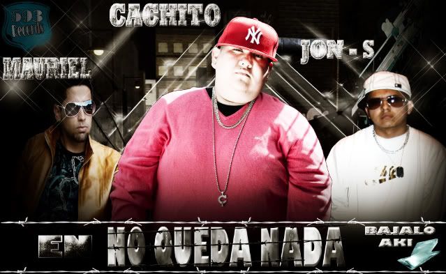 CACHITO 593 RECORDS ♦♦NO QUEDA NADA!!♦♦PA' QUE TE DUELA ♦♦ NOQUEDANADAPOSTER-1