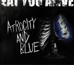 Discografía [ Eat You Alive - Ex.Maverick ] Atrocity_and_blue