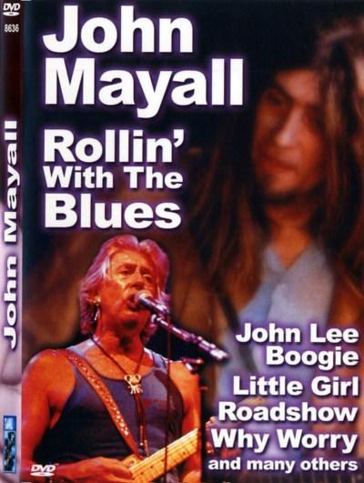 John Mayall - Rollin With The Blues (DVD-5) - 2005 Cfafb51716b0058b9f0415e2def18d97