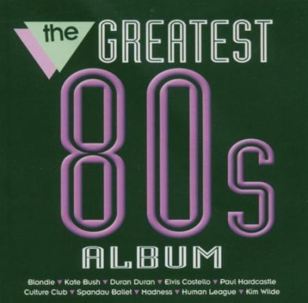 The Greatest 80's Album  2cc3bc0c55b7dc9d51e7c8b89c62cd08