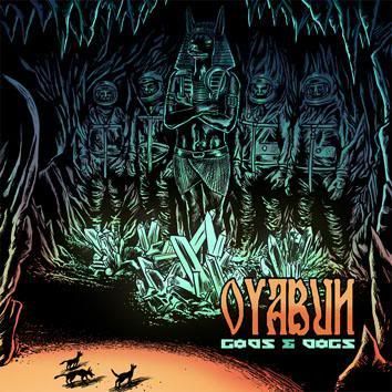 OYABUN'S NEW CD : 7 tacks of raw proto-doom & stoner rock GodsanDogs