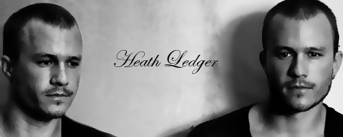 My banners and sigs :P Heathledger