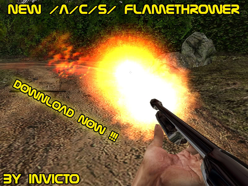 NEW MOD /A/C/S/ Flamethrower FlamethrowerACS