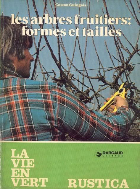 Rustica - Les arbres fruitiers - Formes et tailles - 1982 pdf Lesarbresfruitiers-Formesettailles