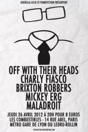 [26/04@Paris] Off With Their Heads+Charly Fiasco+Maladroit+ 260412