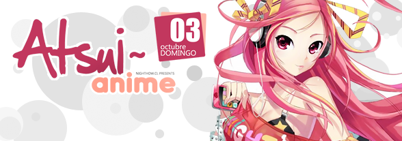 EVENTOS ANIME SANTIAGO CHILE Atsui_portal