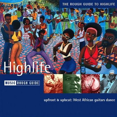 The Rough Guide to Highlife  C2cdfe1647cf9a1c58a3319e00ef3d8b