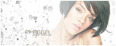 every sig i ever made :O Rihanna