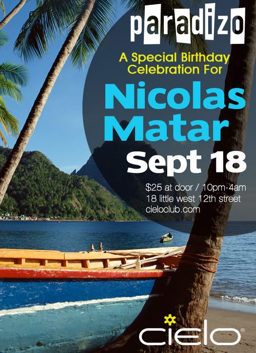 Sat, Sept 18 | Paradizo Presents Nicolas Matar Birthday Celebration @ Cielo Paradizo0918