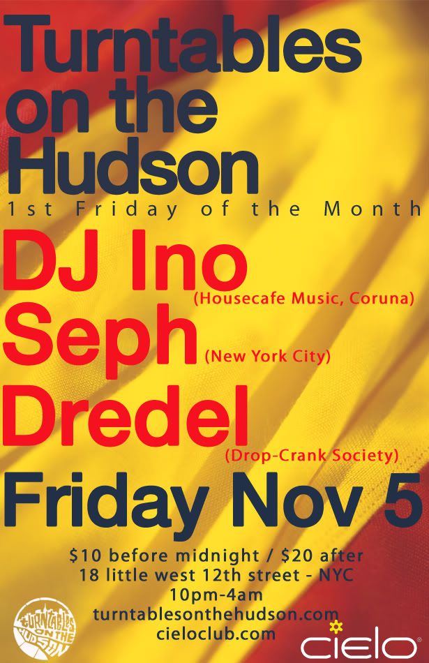 Fri, Nov 5 | Turntables on the Hudson Presents DJ Ino, Seph & Dredel @ Cielo TOTH1105