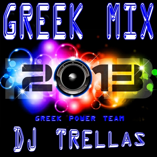 NEW GREEK MIX - Dj TrELLAS [05/2013] A6a66f2c2a0e1cca0d996ed409bf16e1