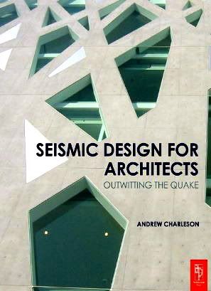 Seismic Design for Architects. SeismicDesignforArchitects