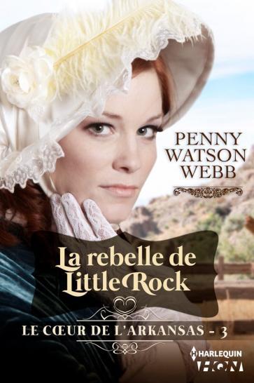 Une auteur française au Far west , Penny Watson Webb : la série  "Le coeur de l'Arkansas"   9782280340052