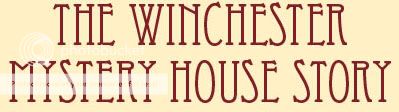 The Winchester Mystery House Txt_wmhstory20copy