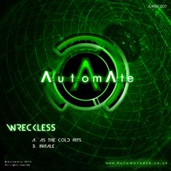 New single from Wreckless - Out Today on AutomAte! AM8E007-release-art-250px