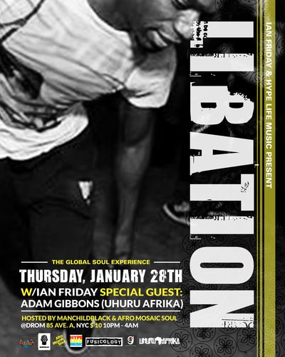 LIBATION w/DJs IAN FRIDAY & ADAM GIBBONS :: Thurs. 1/28 Resizedimage-1_zpsh8qautnl