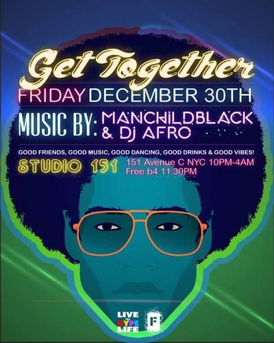 GET TOGETHER w/Manchildblack & DJ Afro :: Sat. 12/30 Resizedimage_zpshgdudiiq