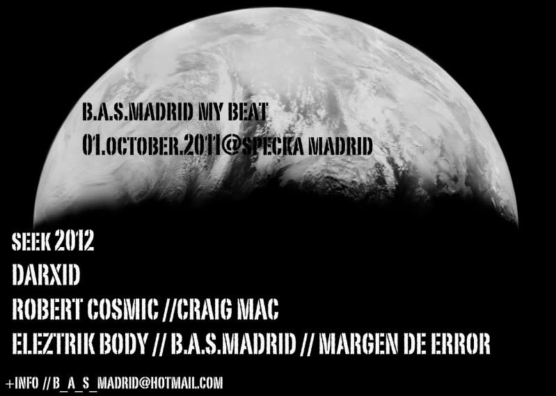 01.10.2011 BAS MADRID PRESENTA SEEK2012+DARXID+CRAIG MAC+ROBERT COSMIC+BASMADRID+MARGEN DE ERROR Info-flyer
