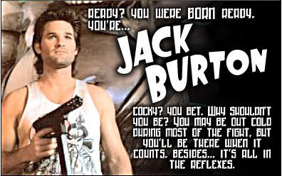 ¿Sabes lo que diría Jack Burton en un momento como este?, diría: ¿Pero qué pasa?. (El topic de Jack BURTON) YouAreJackBurton