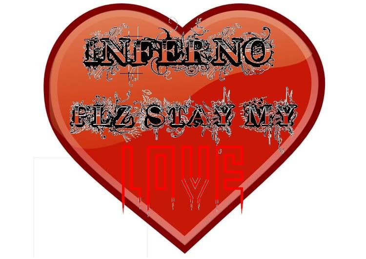 INFERNO LEAVING !!!! INFERNOLOVE