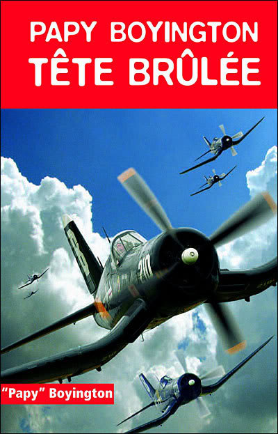 Tête Brûlée - "Pappy" Boyington 9782911218705