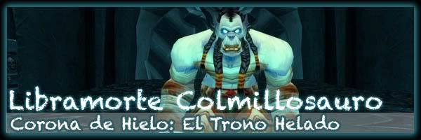 La Vagancia Extrema: El Asalto a la Ciudadela Corona de Hielo Guia_libramorte_saurfang_banner