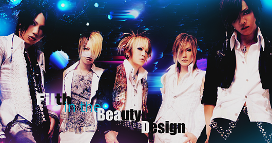  ::~:: Filth in the Beauty Design ::~:: *-* 2q8reqq