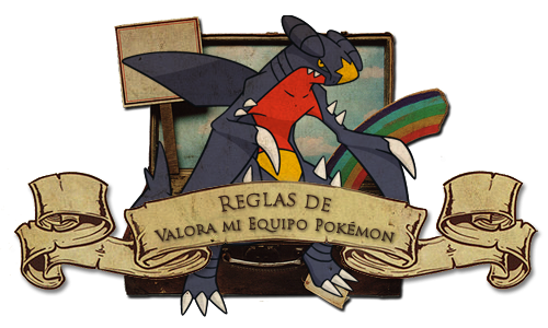 Reglas de Valora mi Equipo Pokémon RulesGarchomp