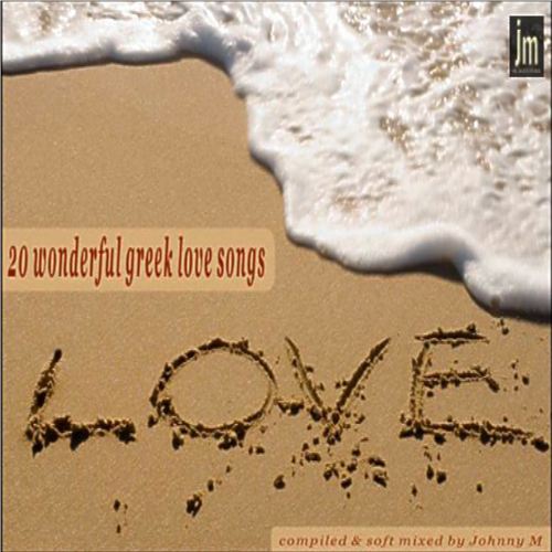 20 WONDERFULL GREEK LOVE SONGS - Dj Johnny M [11/2013] B1391b73b4acddac2870c1f900abf817