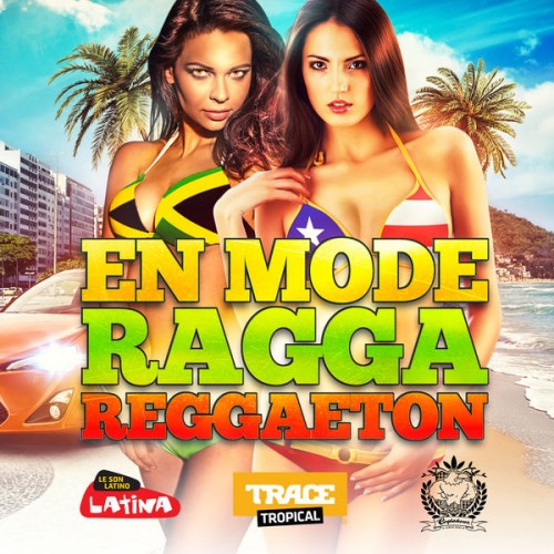 VA - En Mode Ragga Reggaeton (2015) 0c46c263285392b75fcb4f3a3c7957f7