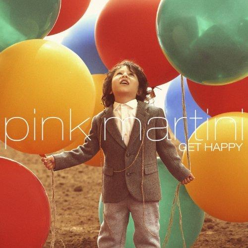 Pink Martini - Get Happy (2013) F6ad63e704844af2c7ff5826dd1f367c