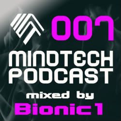 Mindtech Podcast 007 featuring Bionic1 Podcast007cover-2