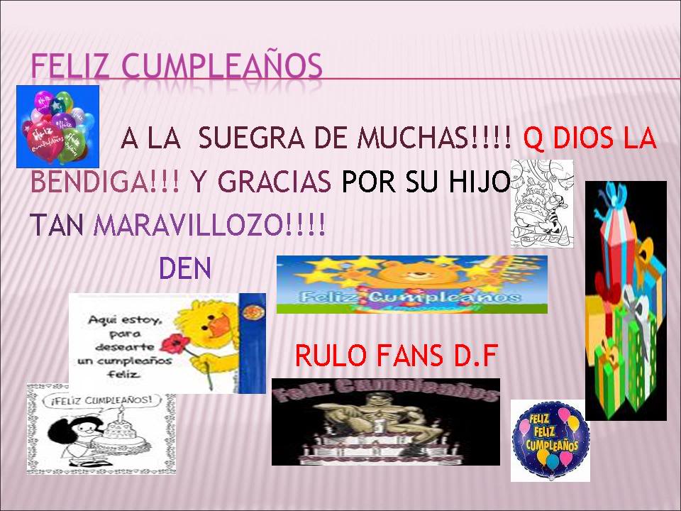 FELIZ CUMPLEAÑOS PARA ALGUIEN MUY ESPECIAL PARA LAS FANS DE RAUL 4268fb48