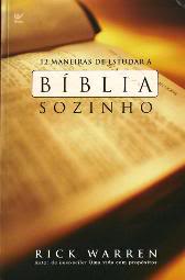 12 MANEIRAS DE ESTUDAR A BÍBLIA SOZINHO - RICK WARREN T8srjc