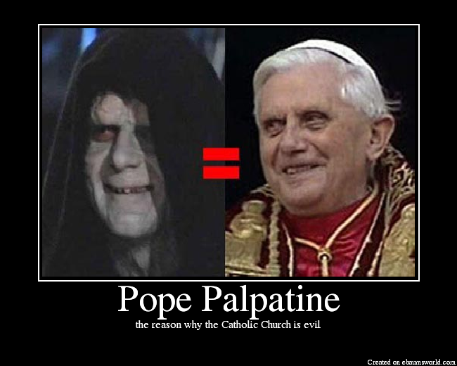 What has been seen... PopePalpatine