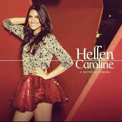 Hellen Caroline - O Sonho Aconteceu (2014) 9e05d32bd8347c4ace00ff1eedc676d2