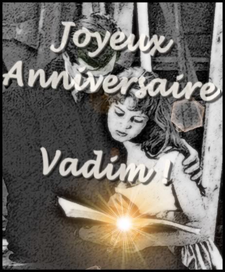 Joyeux anniversaire Vadim! - Page 2 Anni