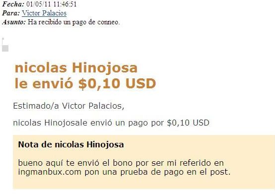 Oferta $0.1  de bono por ser mi ref en ingmanbux + 100% de lo que me generes PagoConneo-Imangbux-2011-01-05-1-1