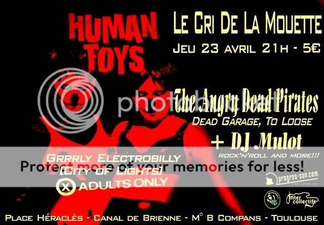 23/04 human toys (paris) + The hangry deads pirates CoprodTlpavril2009