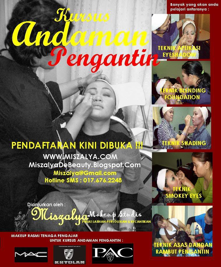 KURSUS MAKEUP & KURSUS ANDAMAN PENGANTIN 2009  ( KRYOLAN & MAC ) MISZALYAANDAMAN