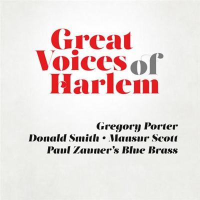 Gregory Porter, Donald Smith, Mansur Scott & Paul Zauner's Blue Brass - Great Voices Of Harlem 2014 Cba5a3d503b38d03644ea343c7f7e091